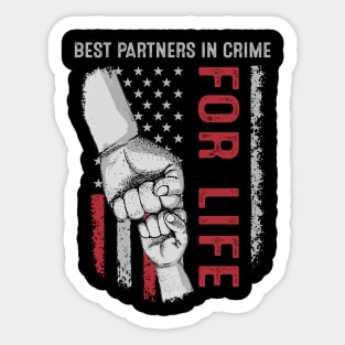 Best Partners In Crime For Life Sticker